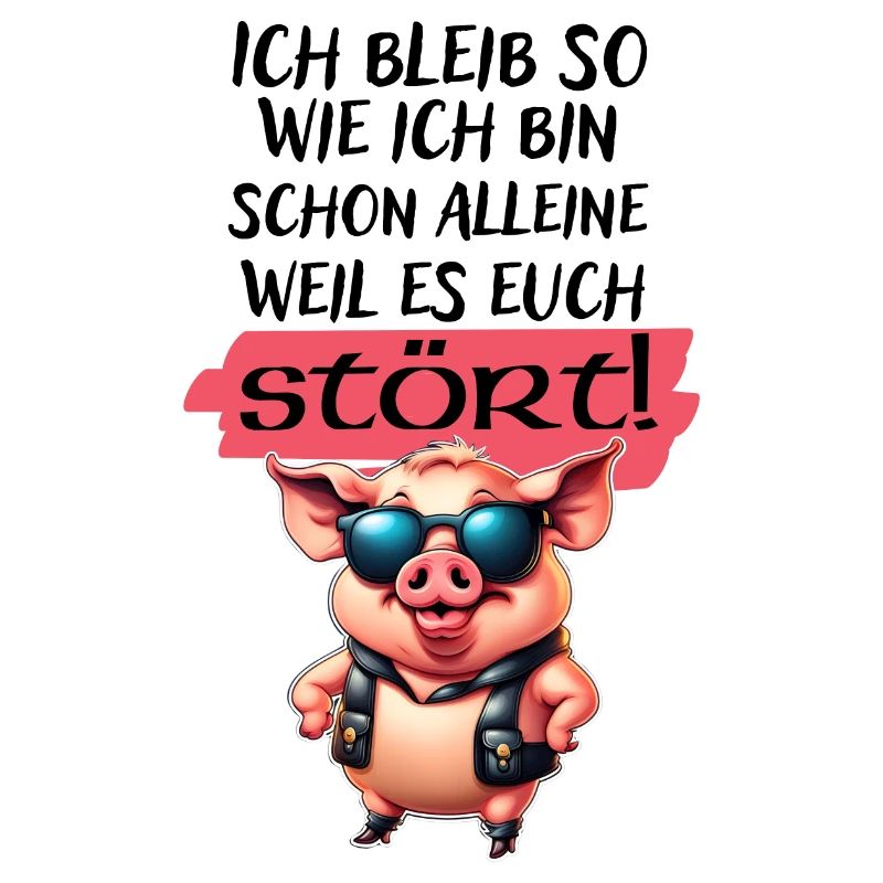 Ich bleib so wie ich bin Spruch-Witziges Statement