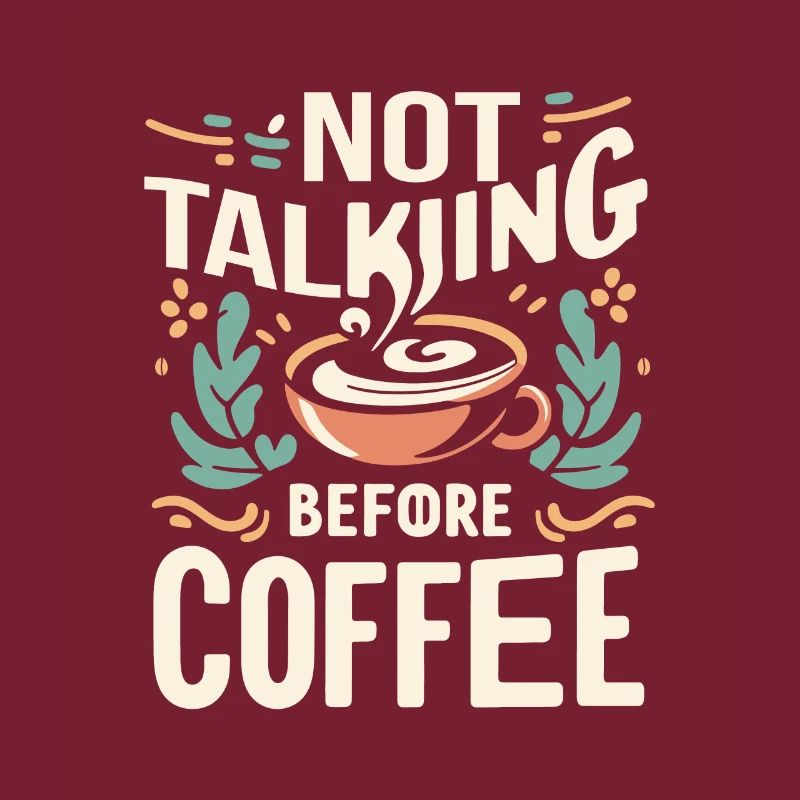 Not Talking before Coffee