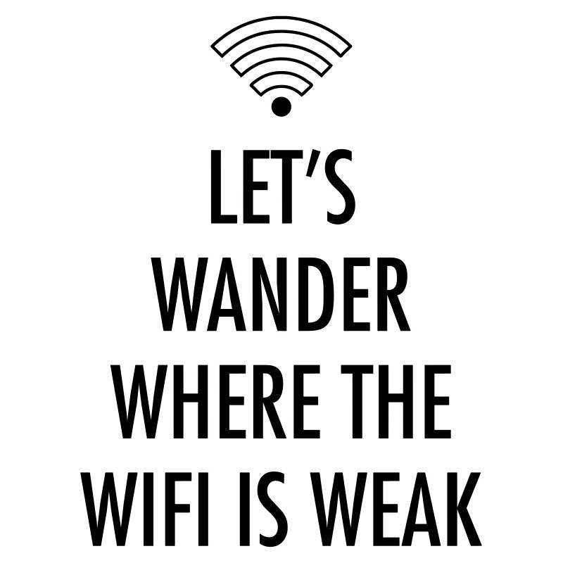 Let's Wander Where The WIFI Is Weak