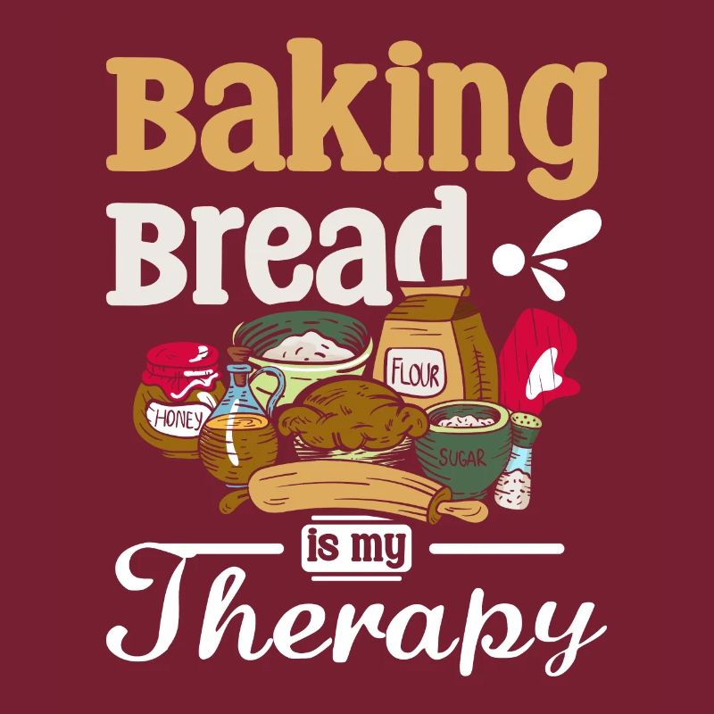Baking bread is my therapy