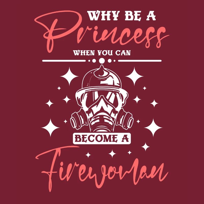 Why be a princess when can become a firewoman