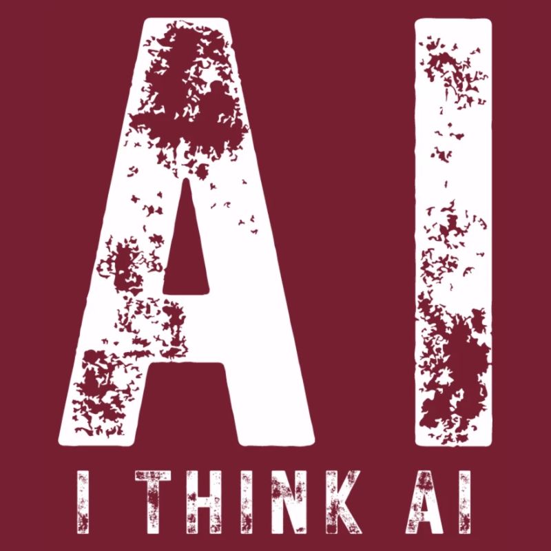 AI - I THINK AI Artificial Intelligence