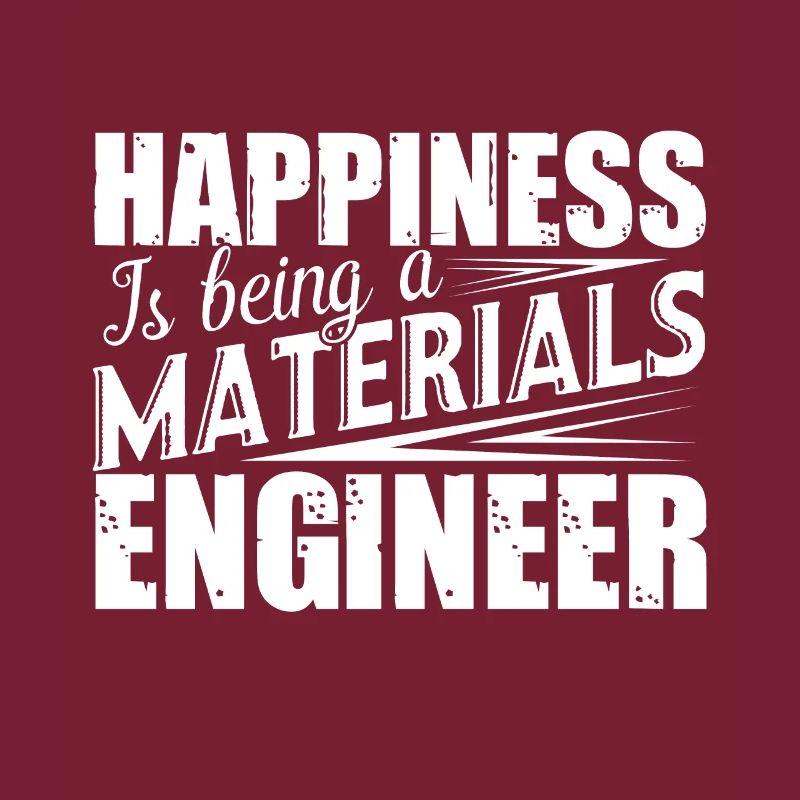 Materials Engineer Being A Materials Engineer