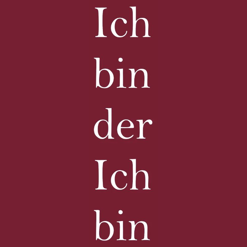 Ich bin der Ich bin