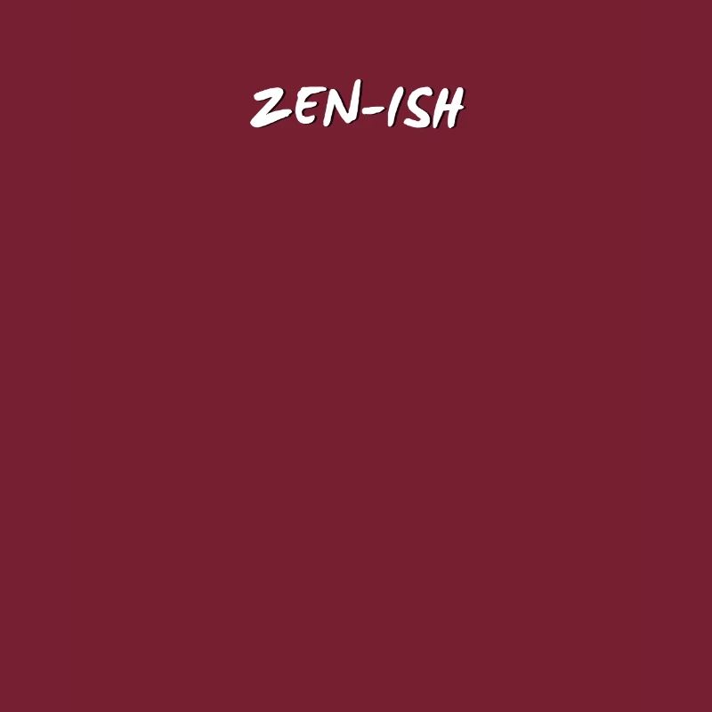 Zen-ish - Citation drôle de pleine conscience