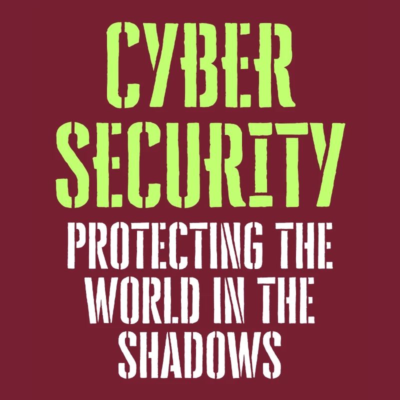 CYBER SECURITY Protecting the world in the shadows
