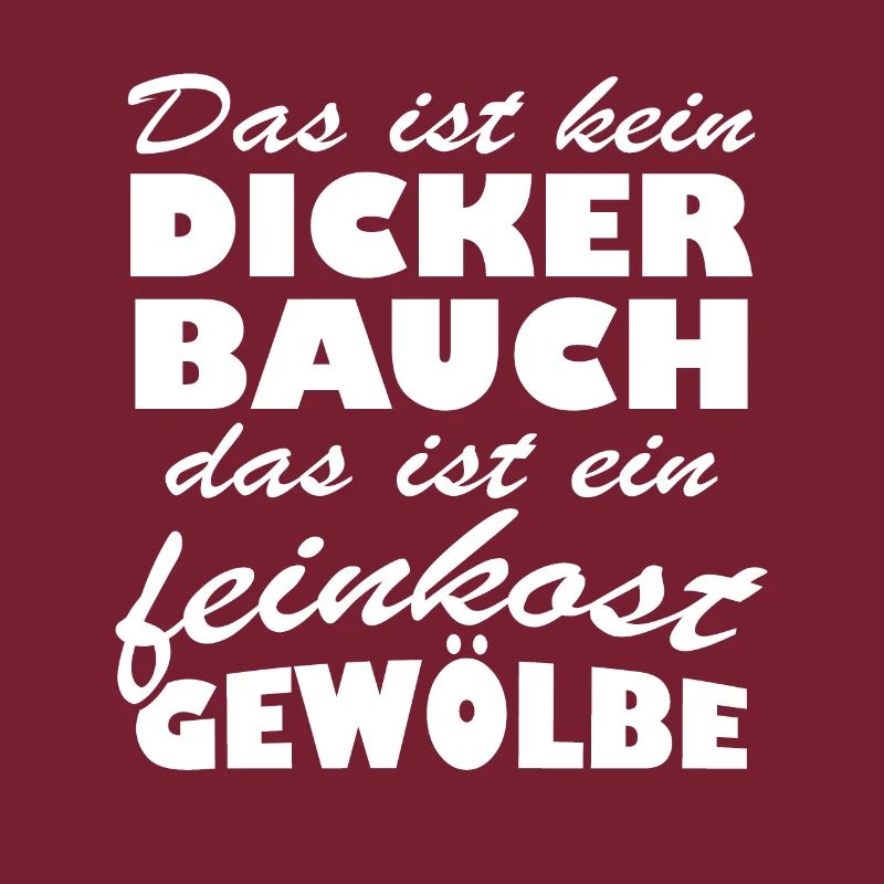 Bauch das ist ein feinkost gewölbe