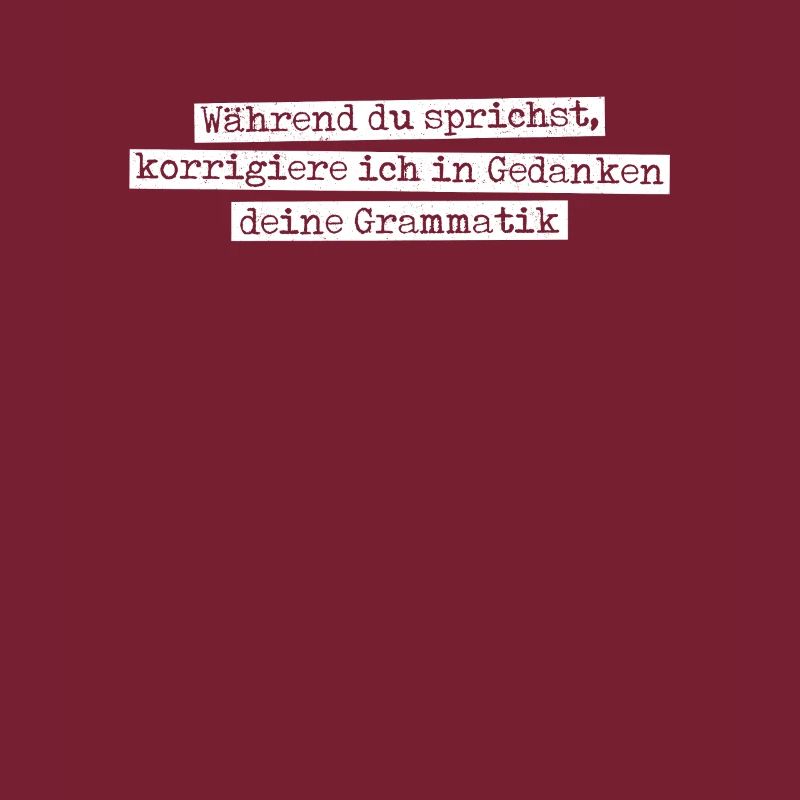 Während du sprichst korrigiere ich - Grammatik