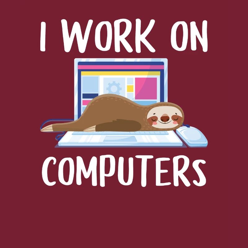 I work on computers Computer Progammierer Geschen