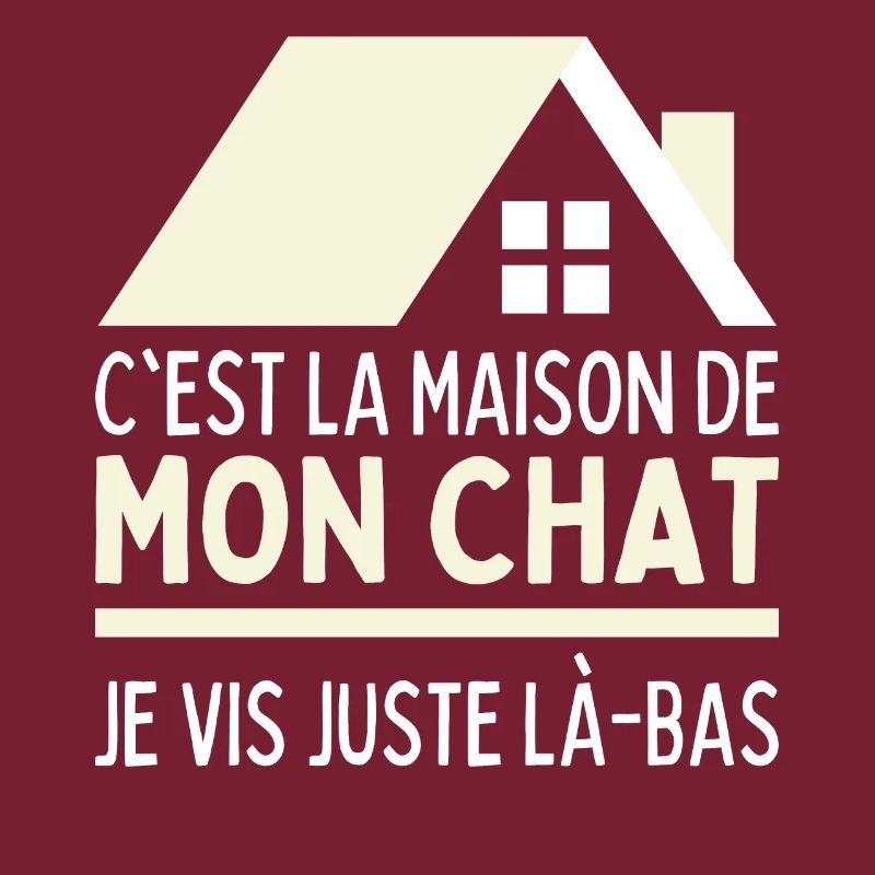 C'est La Maison De Mon Chat J'habite Chez Mon Chat