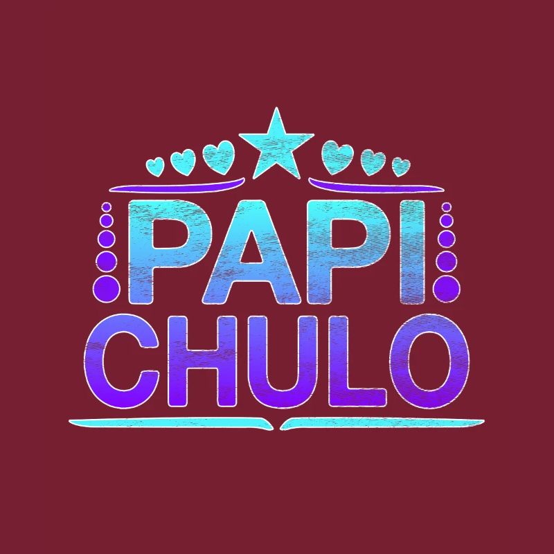 Papi Chulo - Latino Style Design