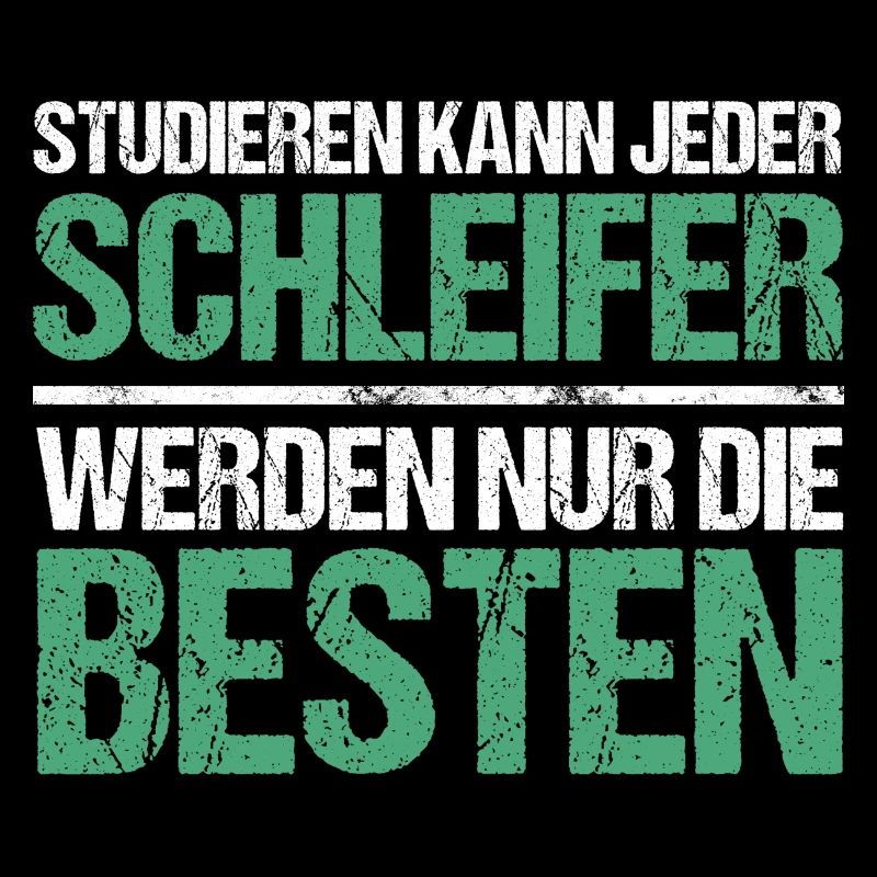 Studieren kann jeder - Schleifer Edition