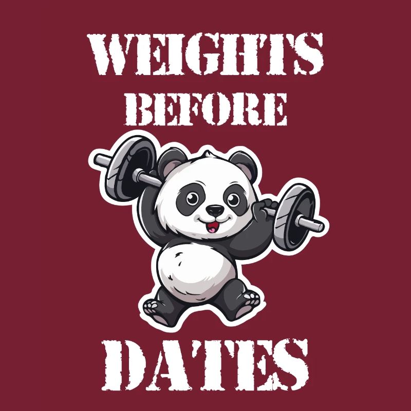 Weights before Dates - Gym Panda