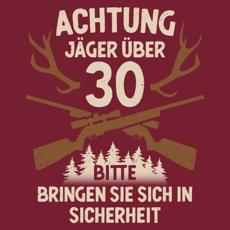 30. Geburtstag Jäger 30 Jahre Jagd