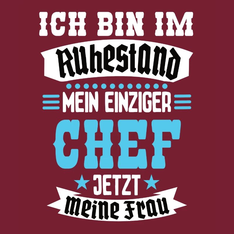 Ich Bin Im Ruhestand Mein Einziger Chef