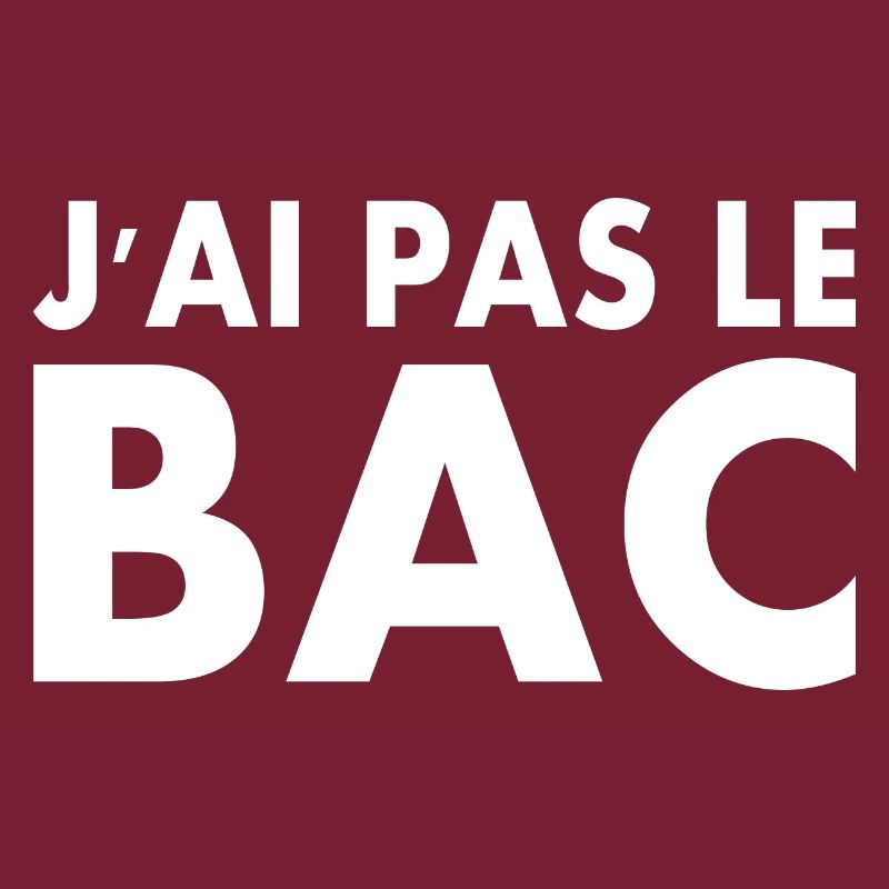 j'ai pas le bac