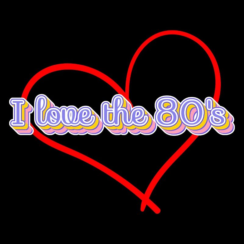 I love the 80's