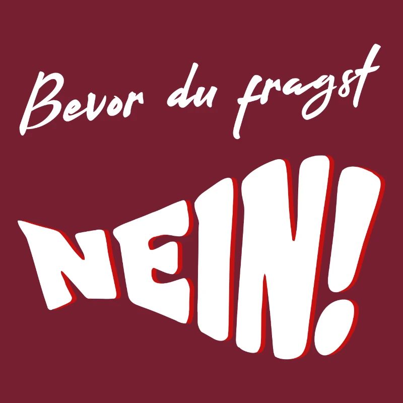 Avant de demander NON