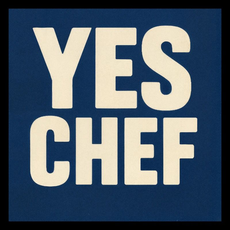 Yes Chef