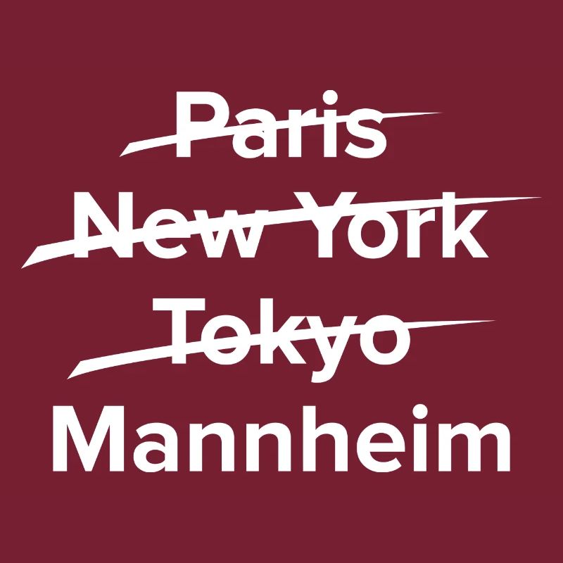 Mannheim Monnem Mannheimat