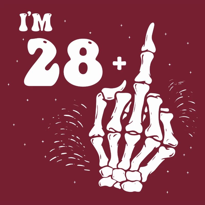 Ich bin 28 plus Mittelfinger - 29. Geburtstag