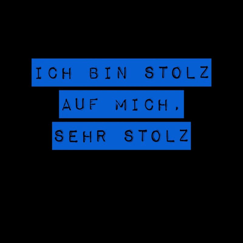 ich bin stolz auf mich