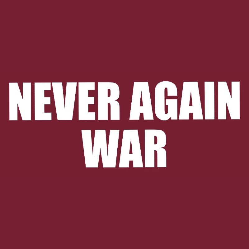 never again war
