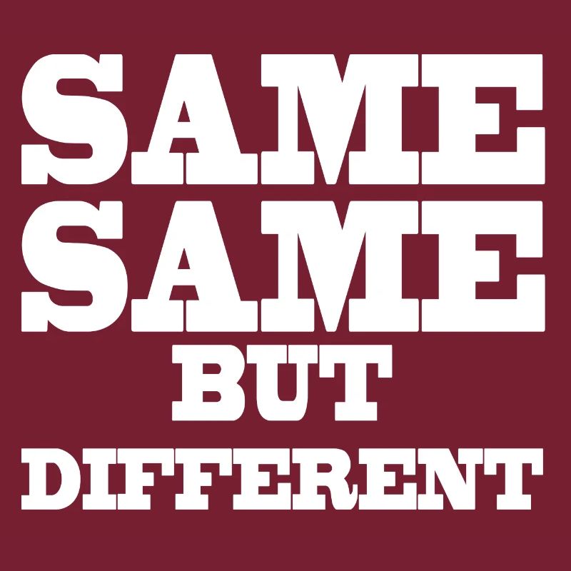 Same Same but Different