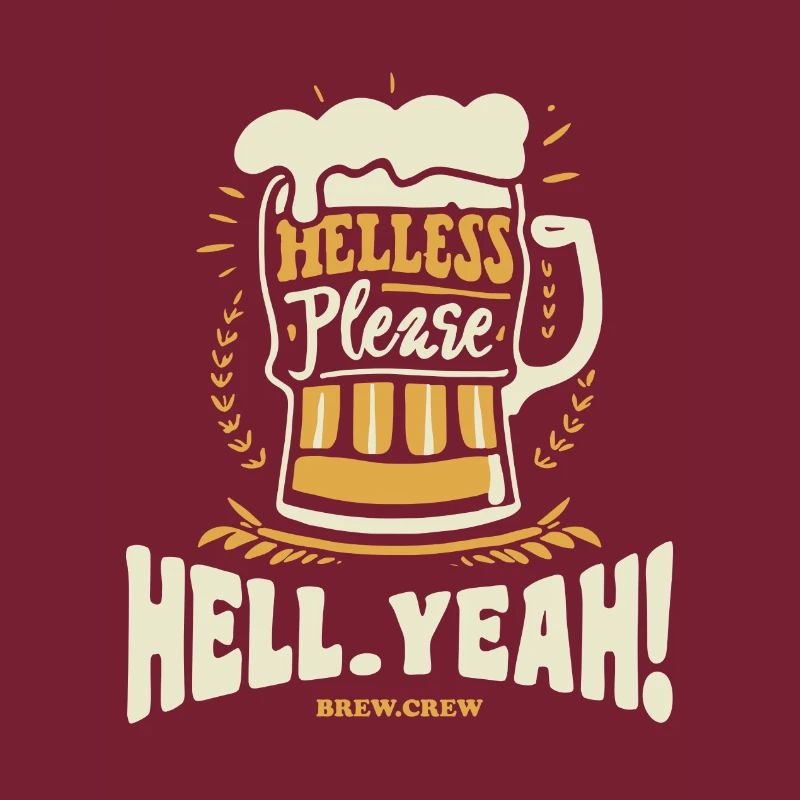 BREW.CREW | Helles. Hell Yeah! --- Bier T-Shirt