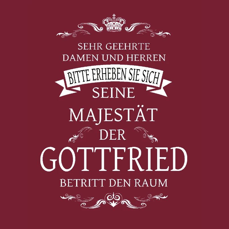 Sa Majesté Gottfried entre dans la pièce
