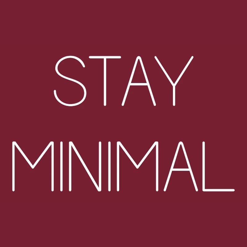 Stay Minimal