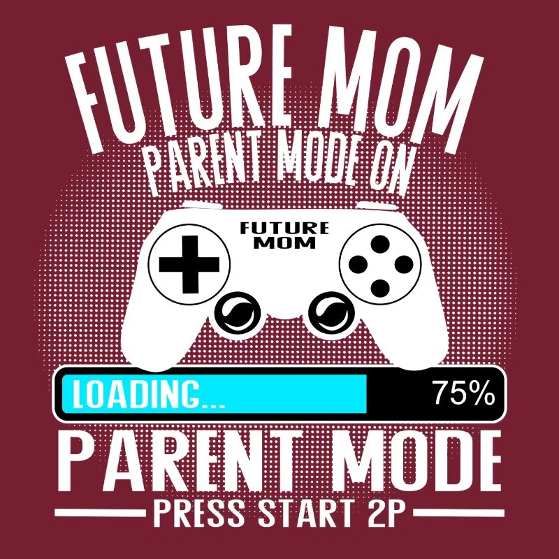 Future Mom – Parent Mode On