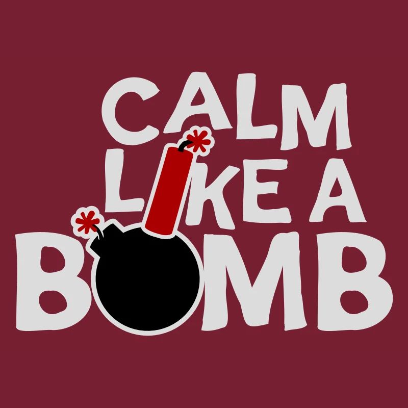 Calm Like Bomb Paradox Ironie Humor Explosiv Witz