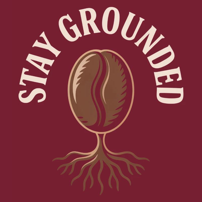 Stay Grounded Kaffee Bohne Mit Wurzeln