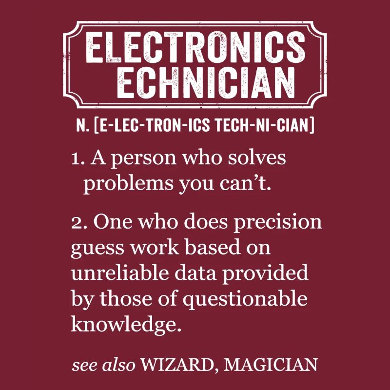 Définition drôle de technicien en électronique