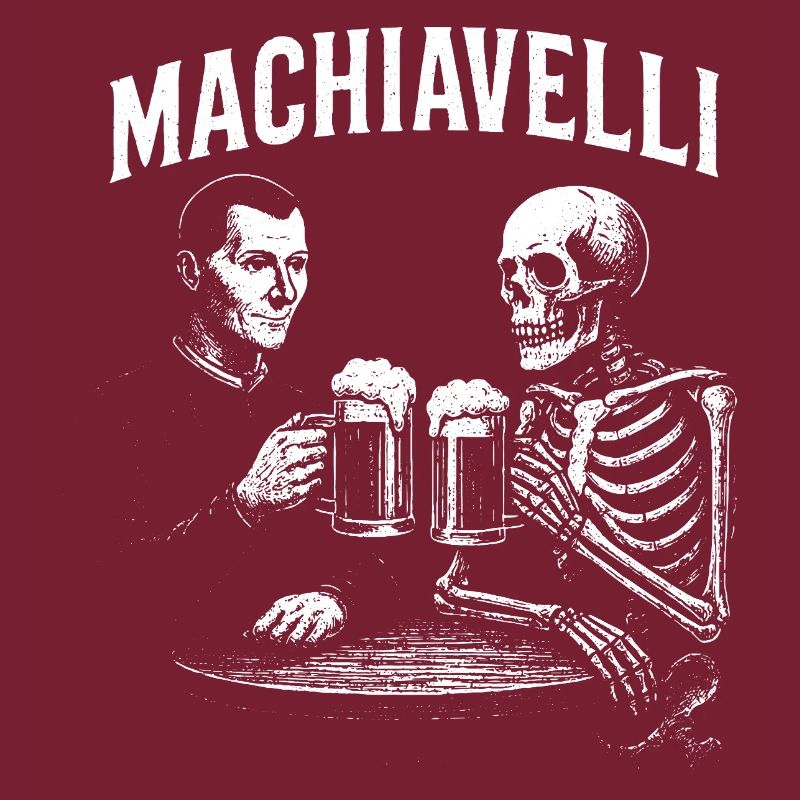 Machiavelli trinkt Bier mit Skeleton