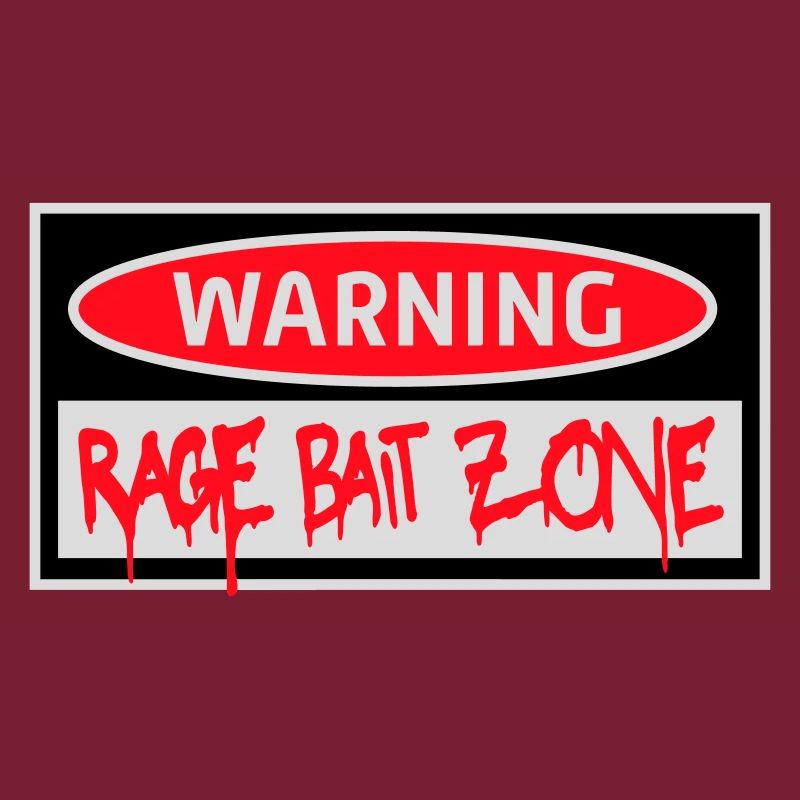 Warning Rage Bait Caution Zone Schild Spaß Warnung