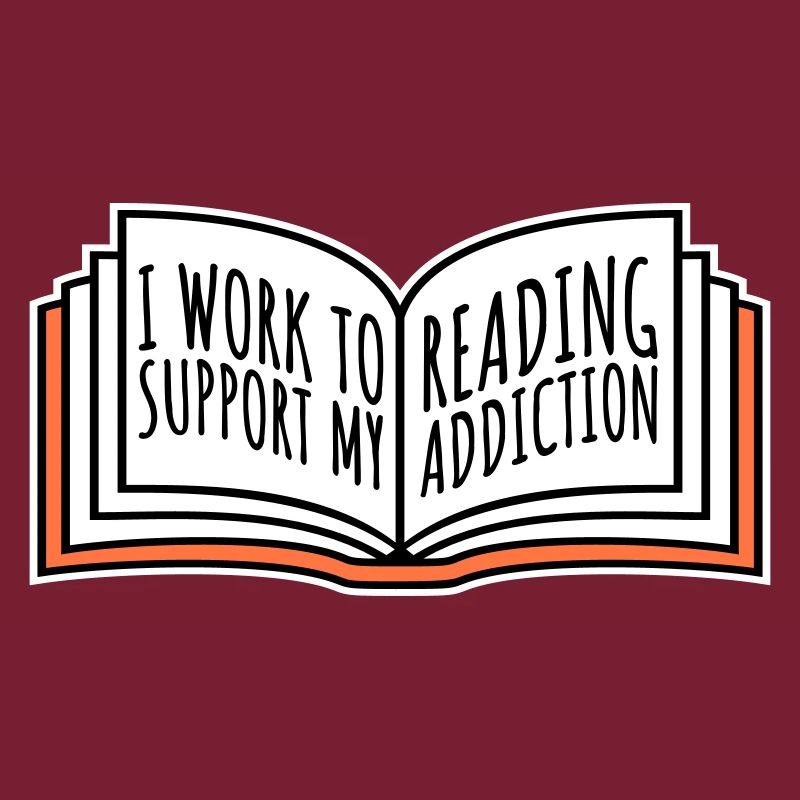 I Work To Support My Reading Addiction Books Logo