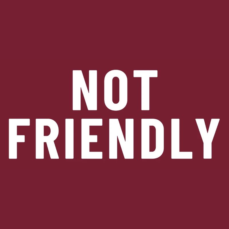 Not Friendly