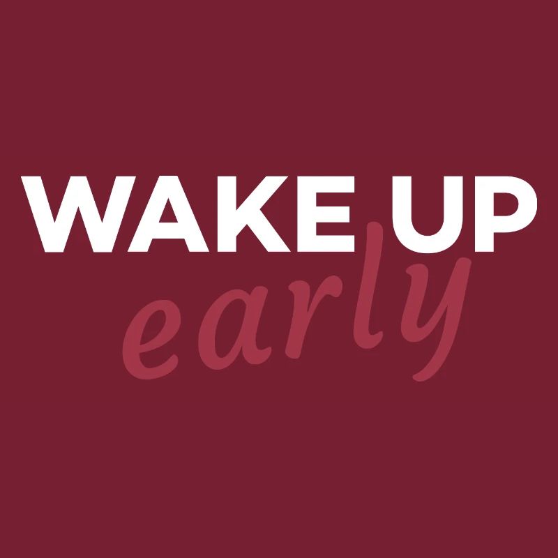 Früh aufstehen