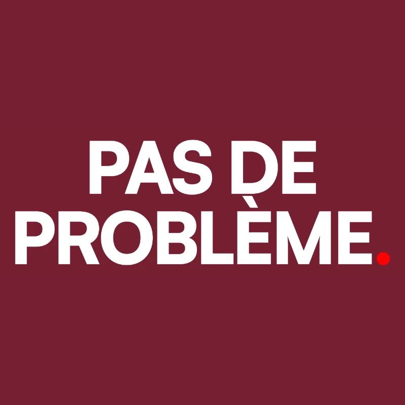 Pas de problème