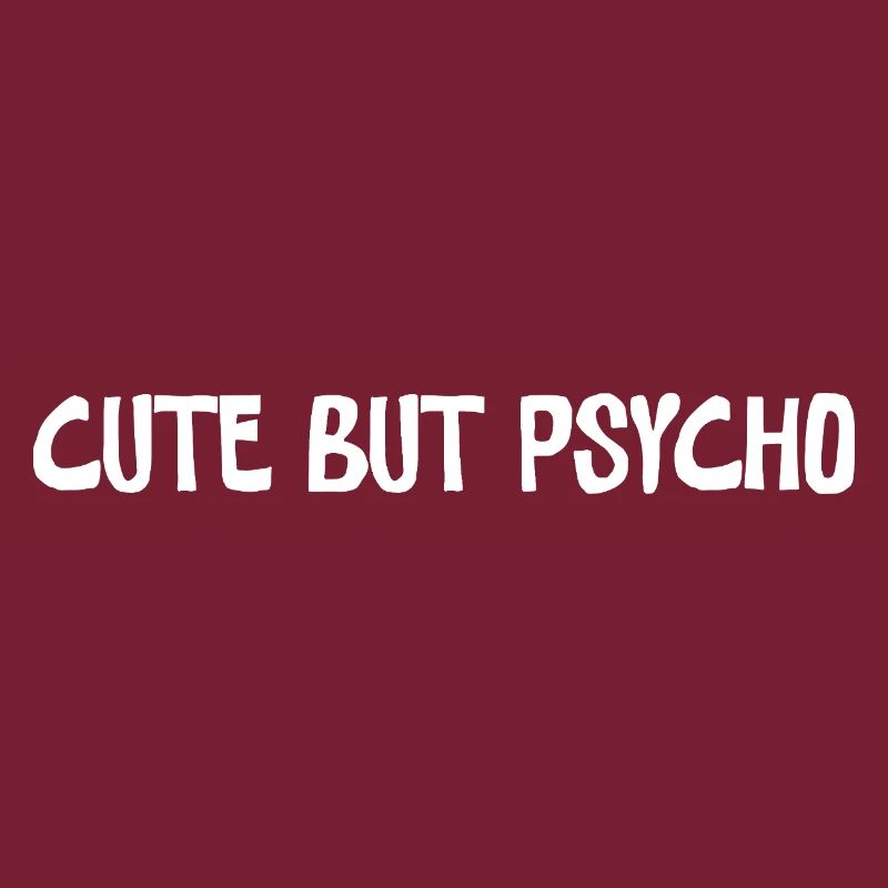 Cute but Psycho – Statement Typo
