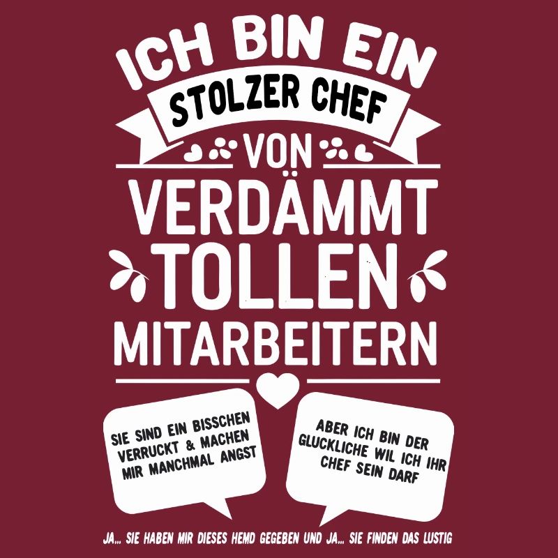 Ich Bin Ein Stolzer Chef Von Tollen Mitarbeitern