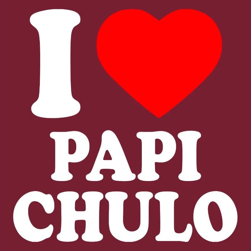 I love papi chulo
