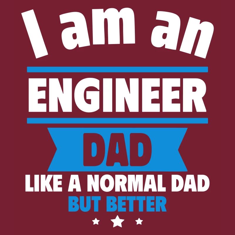 Dad Engineer, Father's Day Gift