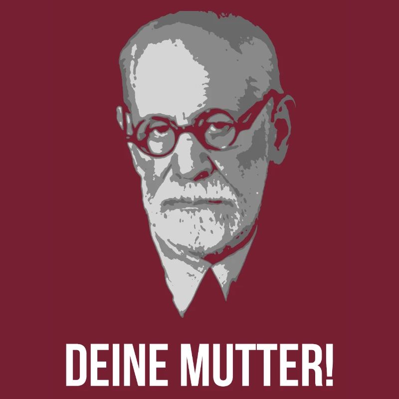 Sigmund Freud Deine Mutter Spruch