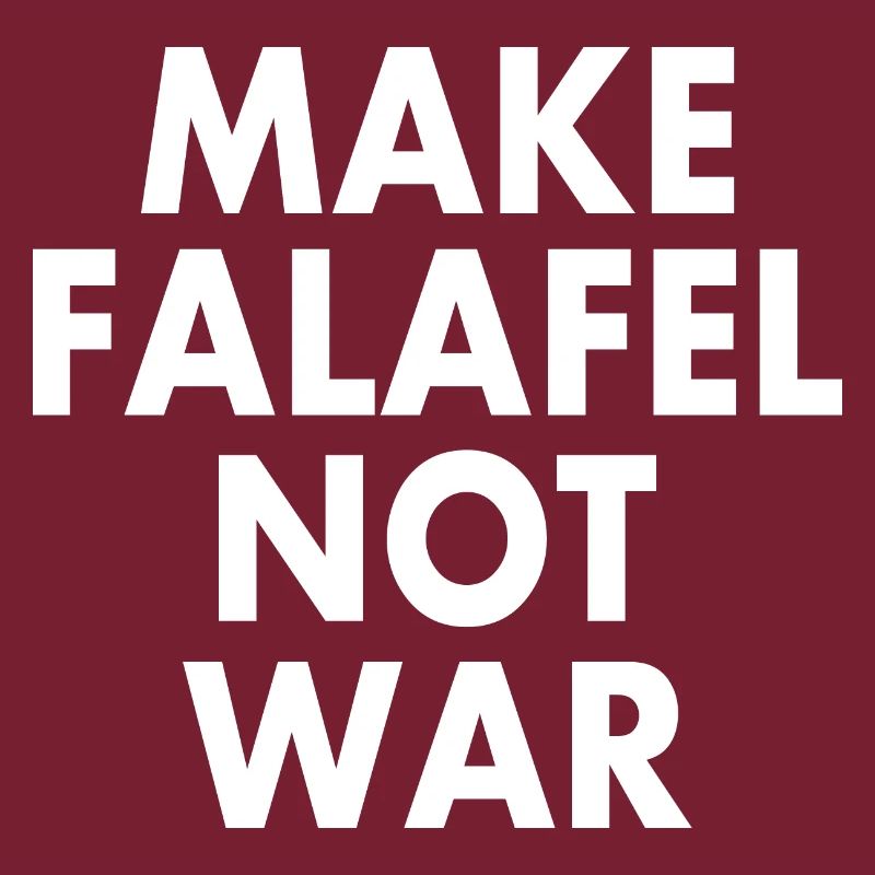 Make falafel not war