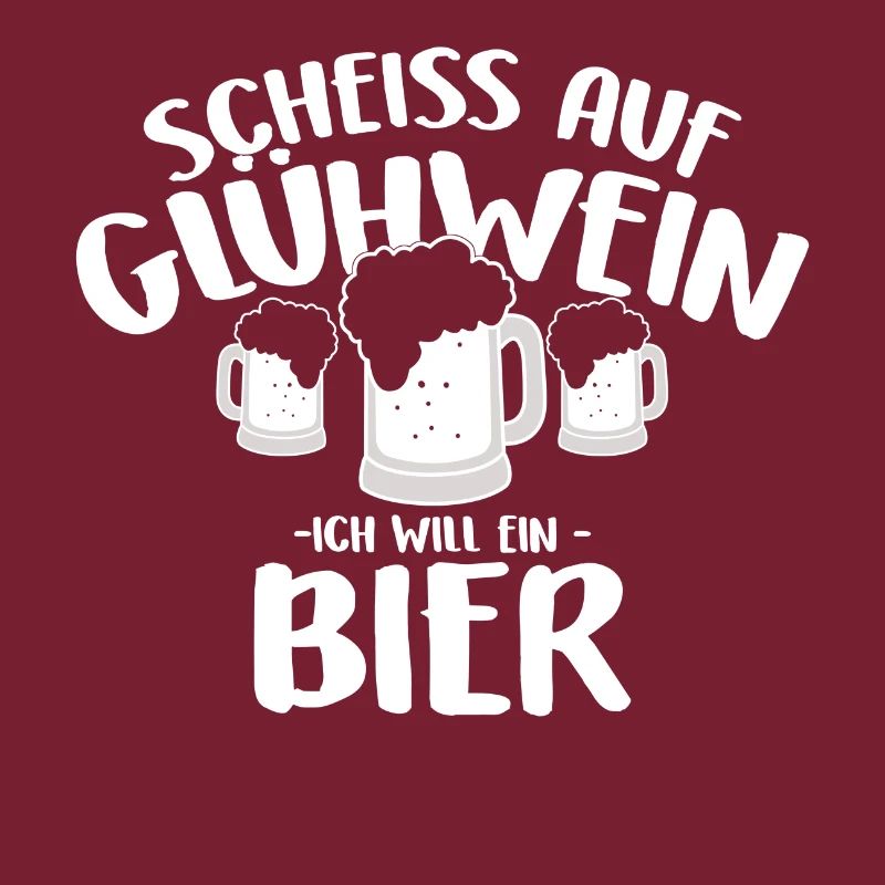 Scheiss auf Glühwein Ich will ein Bier Weihnachten