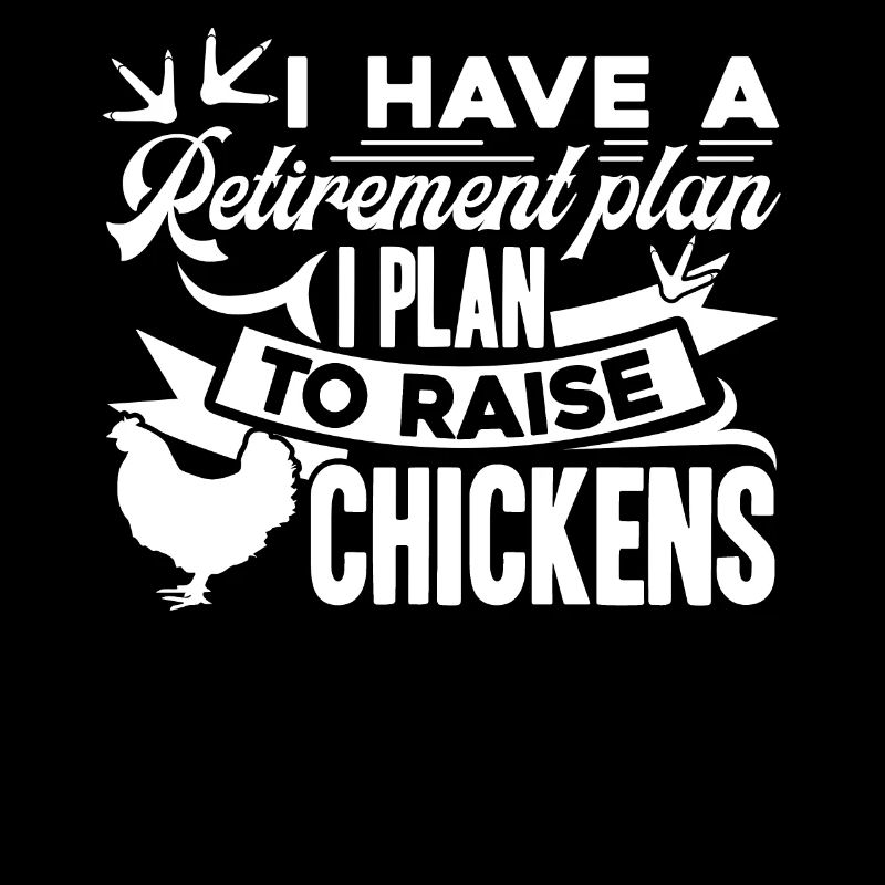 Chicken Retirement Plan Raise Chickens