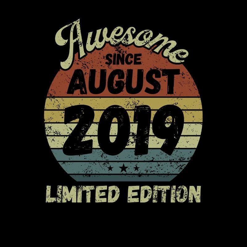 Awesome since August 2019 - Geburtstag